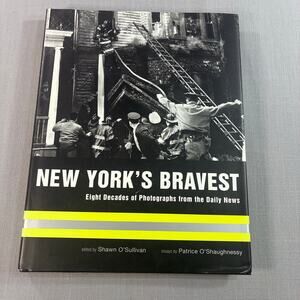 New York’s Bravest FDNY Firefighter Photo History Book Daily News HC